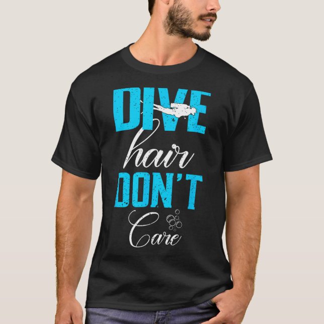 Camiseta Funny Diving Design Of Dive Hair Don't Care For Fu (Frente)