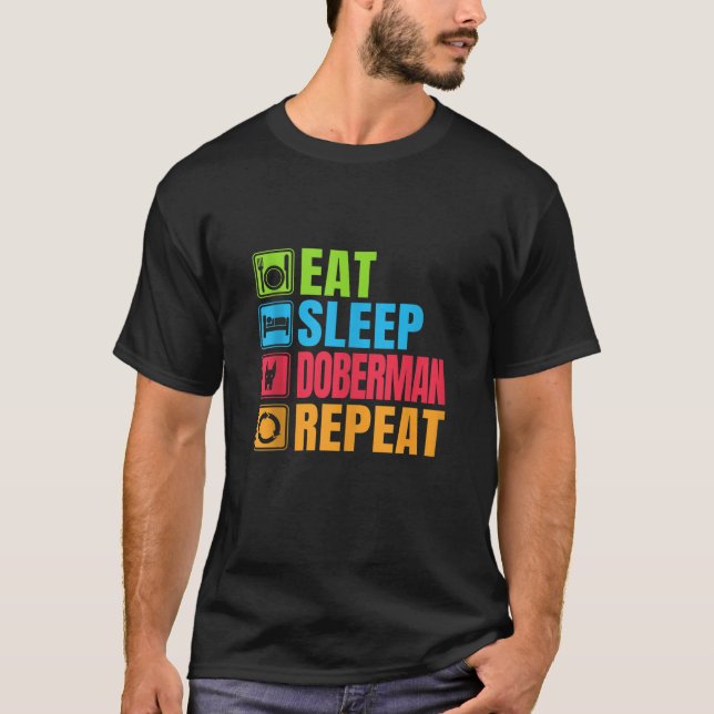 Camiseta Funny Doberman Gift Coma Dormindo Doberman Repito  (Frente)