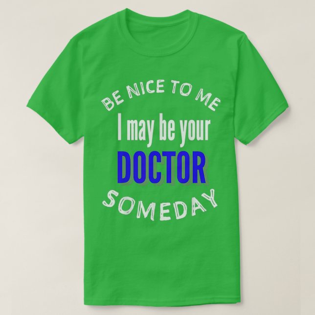 Camiseta Funny Doctor Medical School med school 1 (Frente do Design)