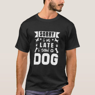 Camiseta Funny Dog Lover Design Dog Owner desculpe por me a