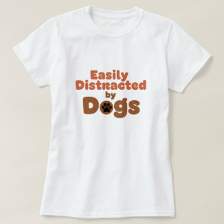 Camiseta Funny Dog Mom Shirt – Easily Distracted by Dog