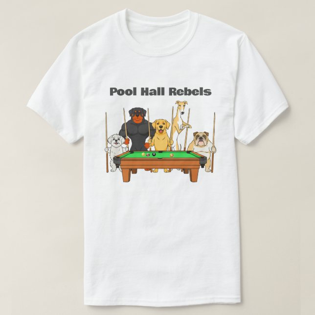Camiseta Funny Dogs Theme Billiards Pool Hall Rebels (Frente do Design)