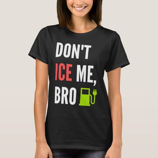 Camiseta Funny Don't Ice Me Bro Electric Car (Frente)