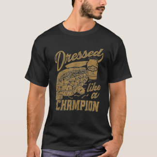 Camiseta Funny Dressed Like A Champion  Men s Unisex Black 