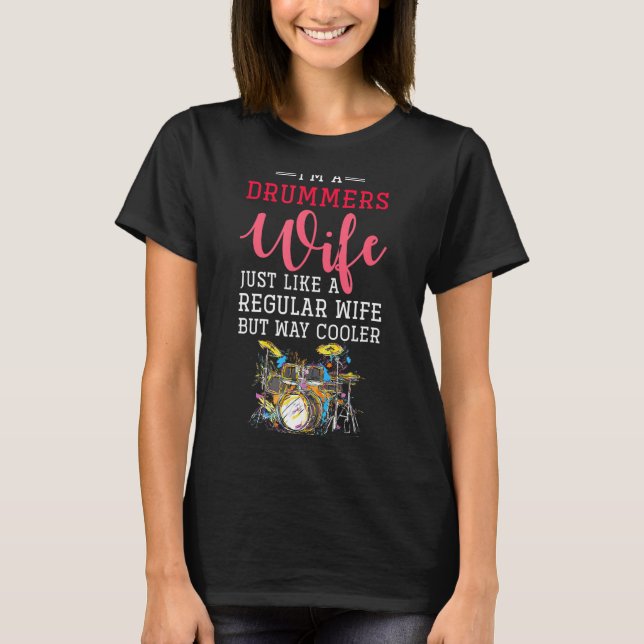 Camiseta Funny Drummers Wife Valentines Day Gift Drums  (Frente)