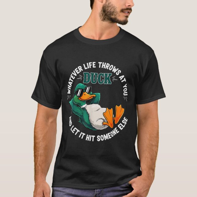 Camiseta Funny Duck Graphic Life Quote Men Women Gift  (Frente)