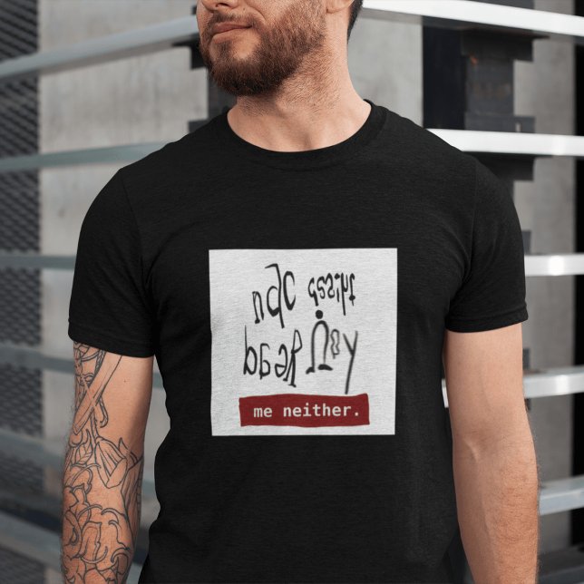 Camiseta Funny Dyslexia Awareness “Can you read this”  (Criador carregado)