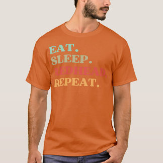 CAMISETA FUNNY EAT SLEEP REDHEAD REPEAT QUOTE BEST GIFT FOR