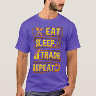 Camiseta Funny Eat Sleep Trade Repete Investidores 1
