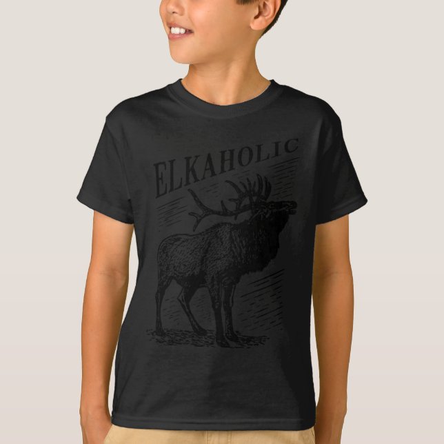 Camiseta Funny Elk Hunting - Elkaholic For Hunters  (Frente)