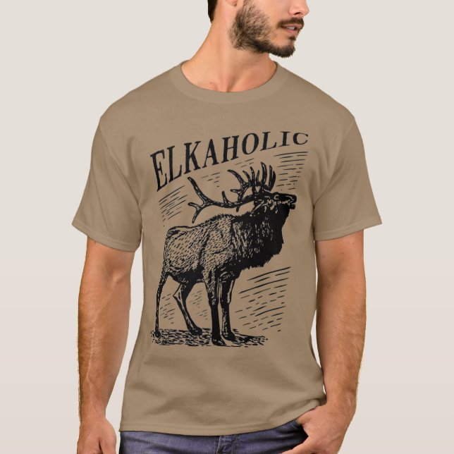 Camiseta Funny Elk Hunting   Elkaholic For Hunters (Frente)