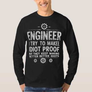 Camiseta Funny Engineering Gift for Men WomenI Try To Make 