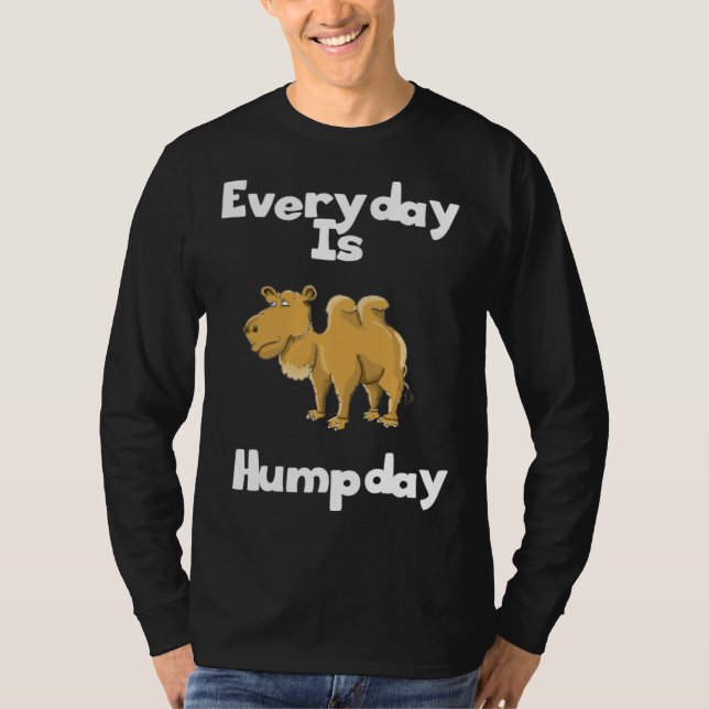 Camiseta Funny Everyday is Humpday Wednesday Camel Hump Day (Frente)