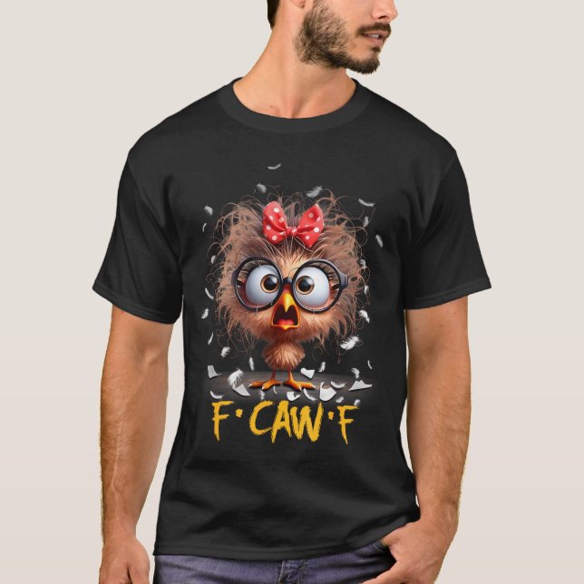 Camiseta Funny F-caw-f Black Crow Fcawf Humor Quote Bird Sh (Frente)