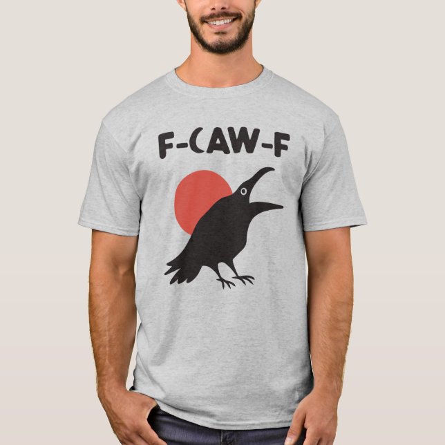 Camiseta Funny F-Caw-F Crow (Frente)