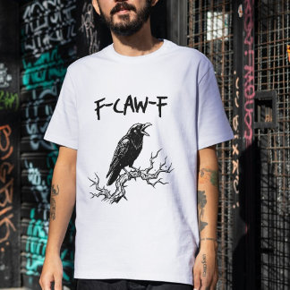 Camiseta Funny F-Caw-F Crow Raven Pun