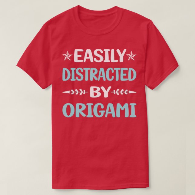 Camiseta Funny Facilmente Distraido Por Origami (Frente do Design)