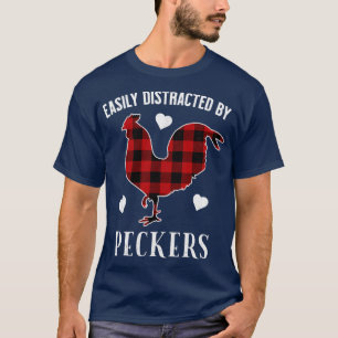 Camiseta Funny Facilmente Distraido Por Peckers Para Chicke