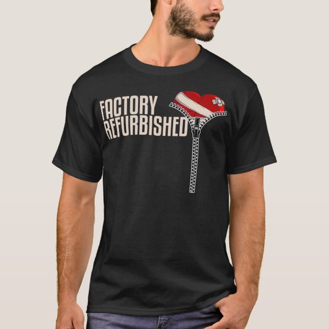 Camiseta Funny Factory Refurbished Gift Open Heart Surgery  (Frente)