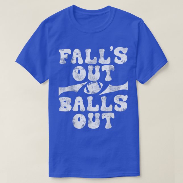 Camiseta Funny Falls Out Balls Out Futebol Season 2022 Tee (Frente do Design)