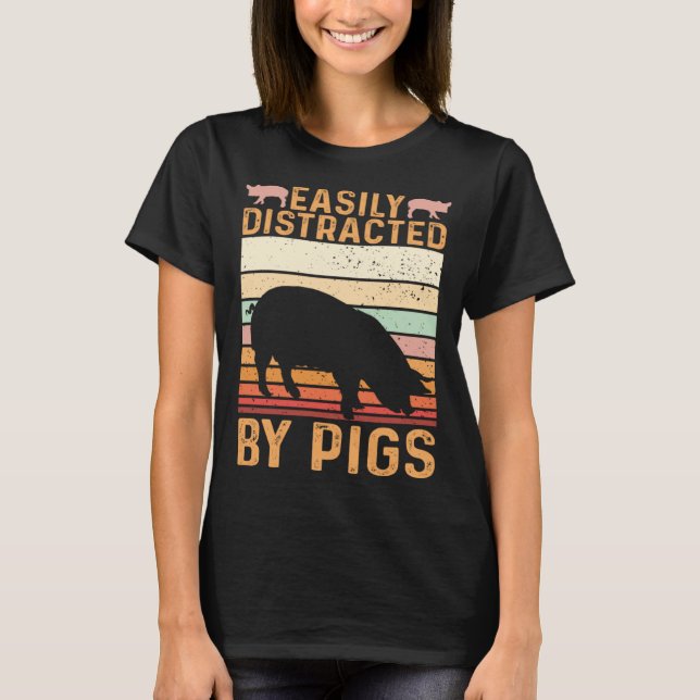 Camiseta Funny Farm Piglet Easily Distracted By Pigs (Frente)