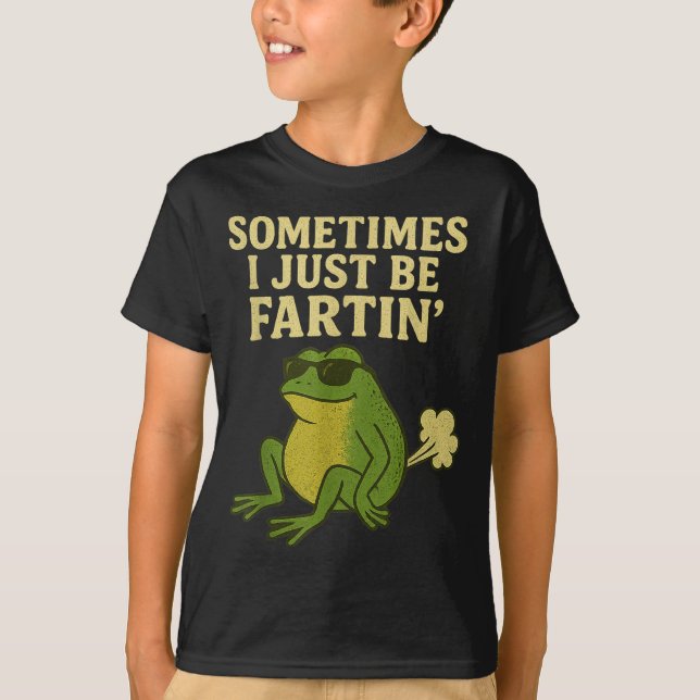 Camiseta Funny Fart Meme Sometimes I Just Be Farting Frog  (Frente)