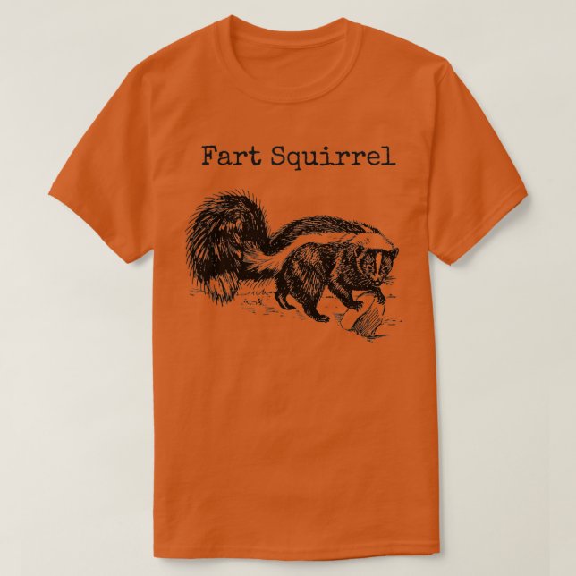 Camiseta Funny Fart Squirrel Skunk Errado Nome Animal Estúp (Frente do Design)