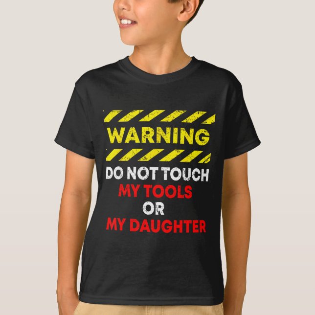Camiseta Funny Father's Day Daddy Gift Apparel Warning Do N (Frente)