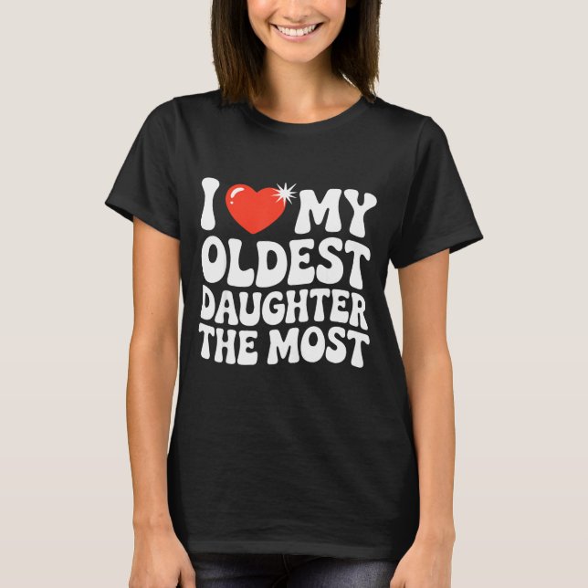 Camiseta Funny Favorite Oldest Daughter Proud Parent Senior (Frente)