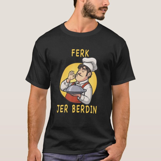 Camiseta Funny-Ferk-Jer-Berdin- Retro Vintage (Frente)