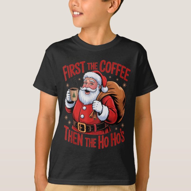 Camiseta Funny First The Coffee Then The Ho Hos Funny Santa (Frente)