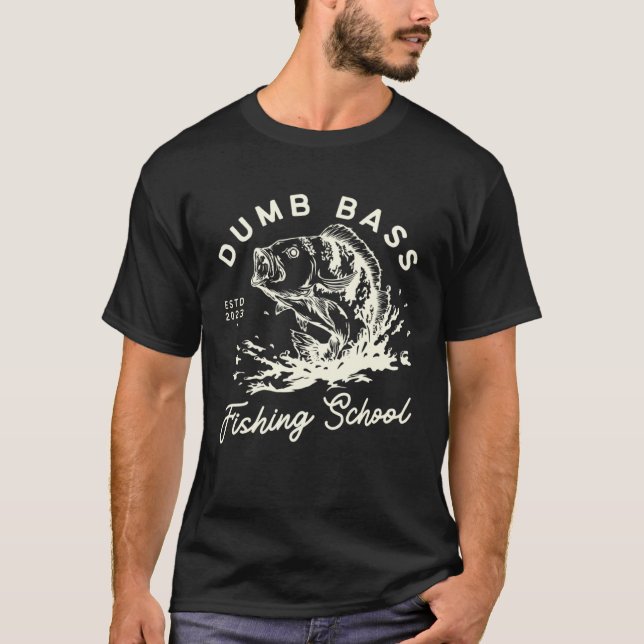 Camiseta Funny Fishing Dumb Bass Fishing School Fisherman L (Frente)