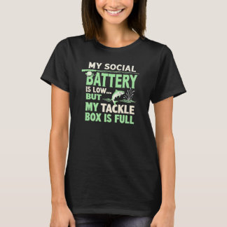 Camiseta Funny Fishing Quote Social Battery Low Tackle Box 