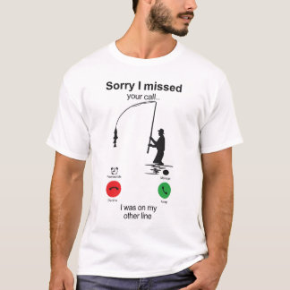 Camiseta Funny Fishing Shirt – “Sorry I Missed Your Call