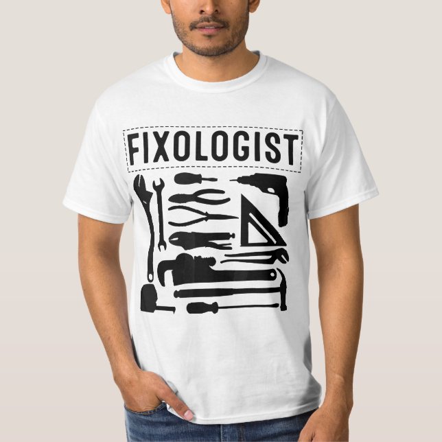 Camiseta Funny Fixologist Gift Cool Handyman Carpenter Men  (Frente)