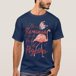 Camiseta Funny Flamingo Lover Gift Pigeon Flamingo