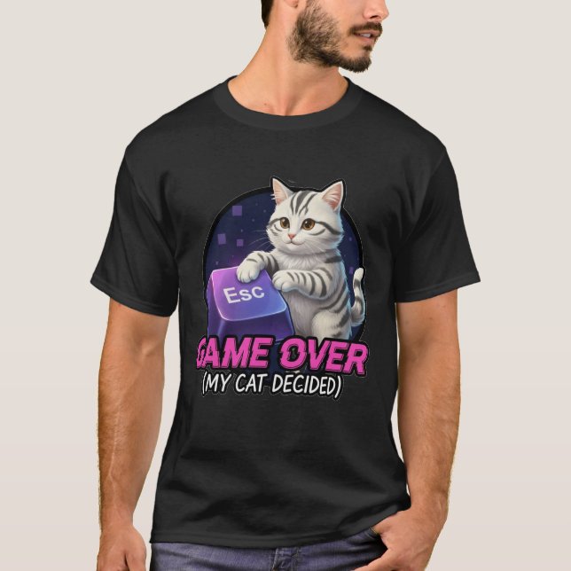 Camiseta ​Funny Gaming Cat Gamer Gift - My Cat Decided Game (Frente)