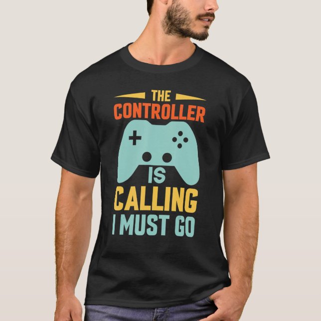 Camiseta funny gaming Shirt The Controller is Calling, I Mu (Frente)