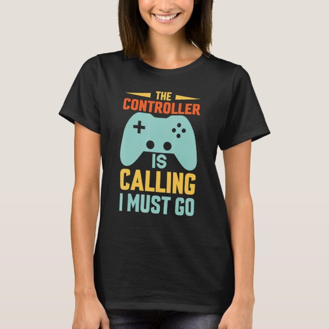 Camiseta funny gaming Shirt The Controller is Calling, I Mu (Frente)