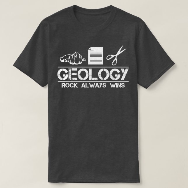 Camiseta Funny Geology Rock Always Wins Geologist Pun 1 (Frente do Design)