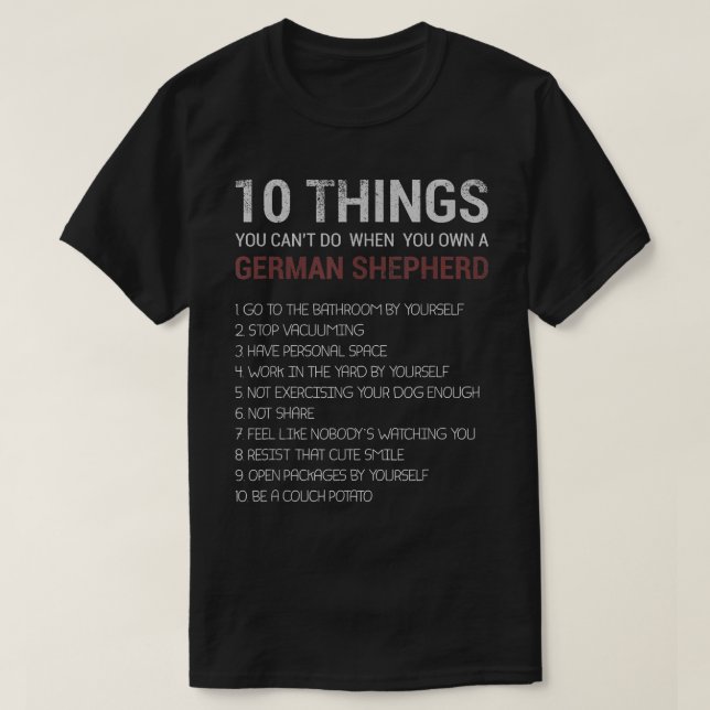 Camiseta Funny German Shepherd Quotes 10 German Shepherd Do (Frente do Design)