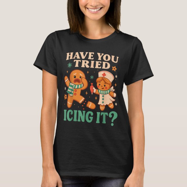 Camiseta Funny Gingerbread Christmas Pun Have You Tried Ici (Frente)