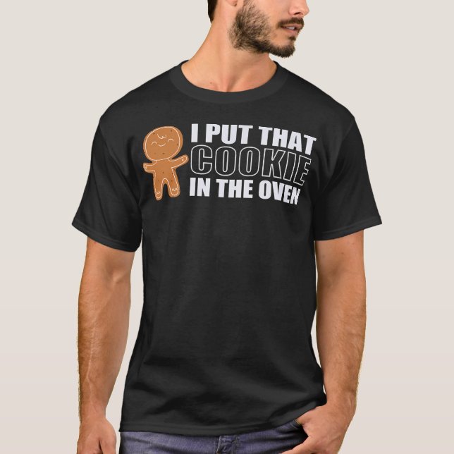Camiseta Funny Gingerbread Gender Reveal I Put That Cookie  (Frente)