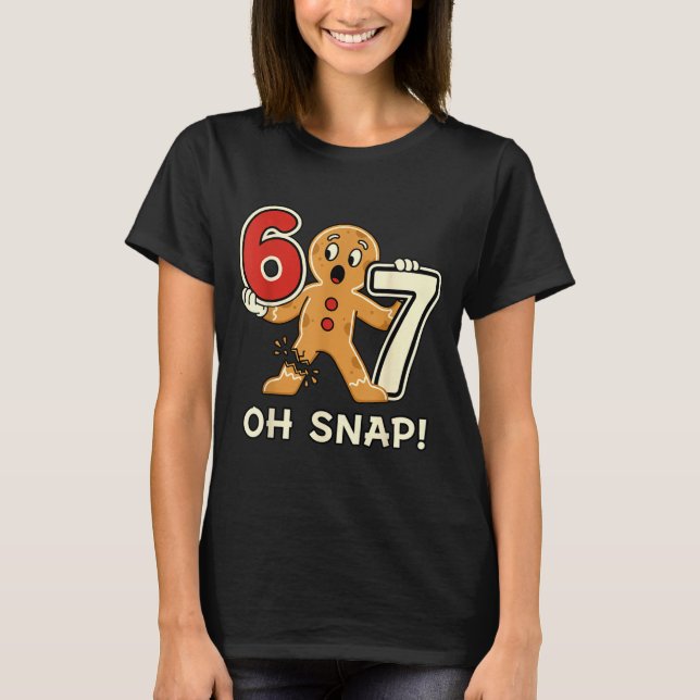 Camiseta Funny Gingerbread Man 67 Six Seven For Adult Kids  (Frente)