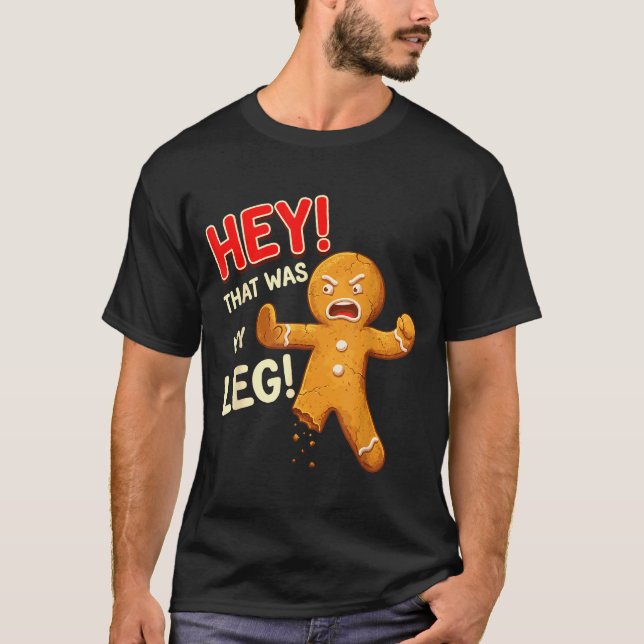 Camiseta Funny Gingerbread Man Cookies That Was My Leg Cook (Frente)