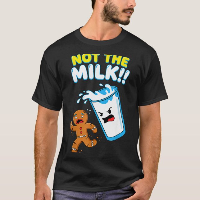 Camiseta Funny Gingerbread Man Not The Milk Pun Cookies Wom (Frente)