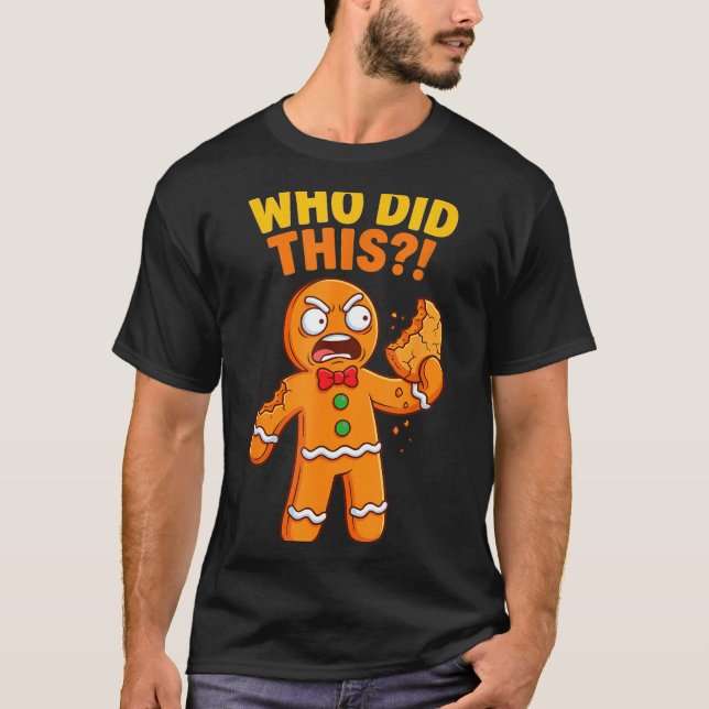 Camiseta Funny Gingerbread Man Who Did This Pun Cookies Wom (Frente)