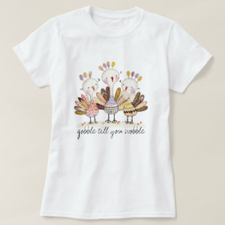 Camiseta Funny Gobble Till You Wobble Turkey T-shirt