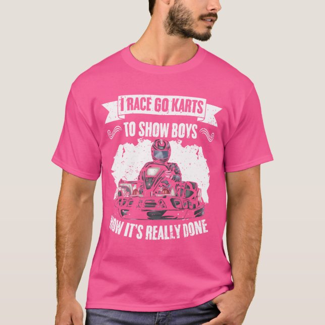 Camiseta Funny GoKarting I Race Go Kartso Show Boys How fun (Frente)