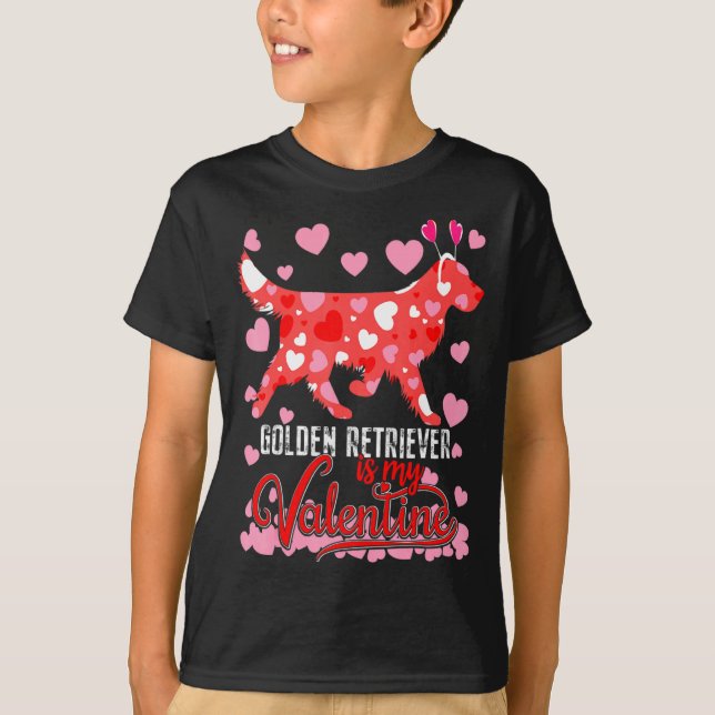 Camiseta Funny Golden Retriever Is My Valentine Dog Lover D (Frente)